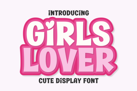 Discover the Vibrant Energy of the Girls Lover Typeface