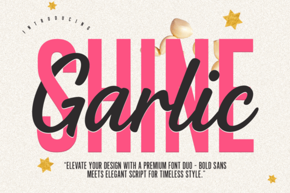 Garlic Shine: A Dynamic Font Duo for Bold, Elegant Designs