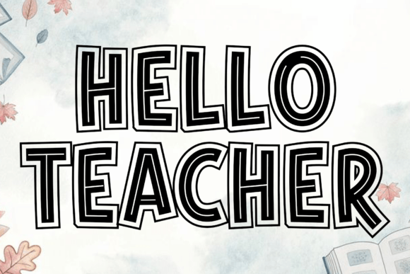 Hello Teacher: A Sophisticated Handwritten Script Font