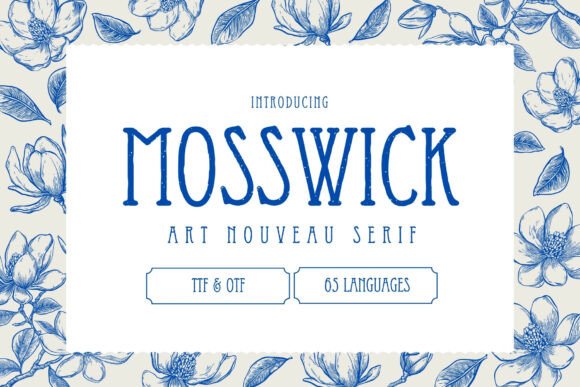 Mosswick: An Authentic Art Nouveau Serif Font